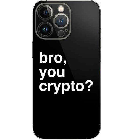 Bro You Crypto iPhone 14 Pro Skin